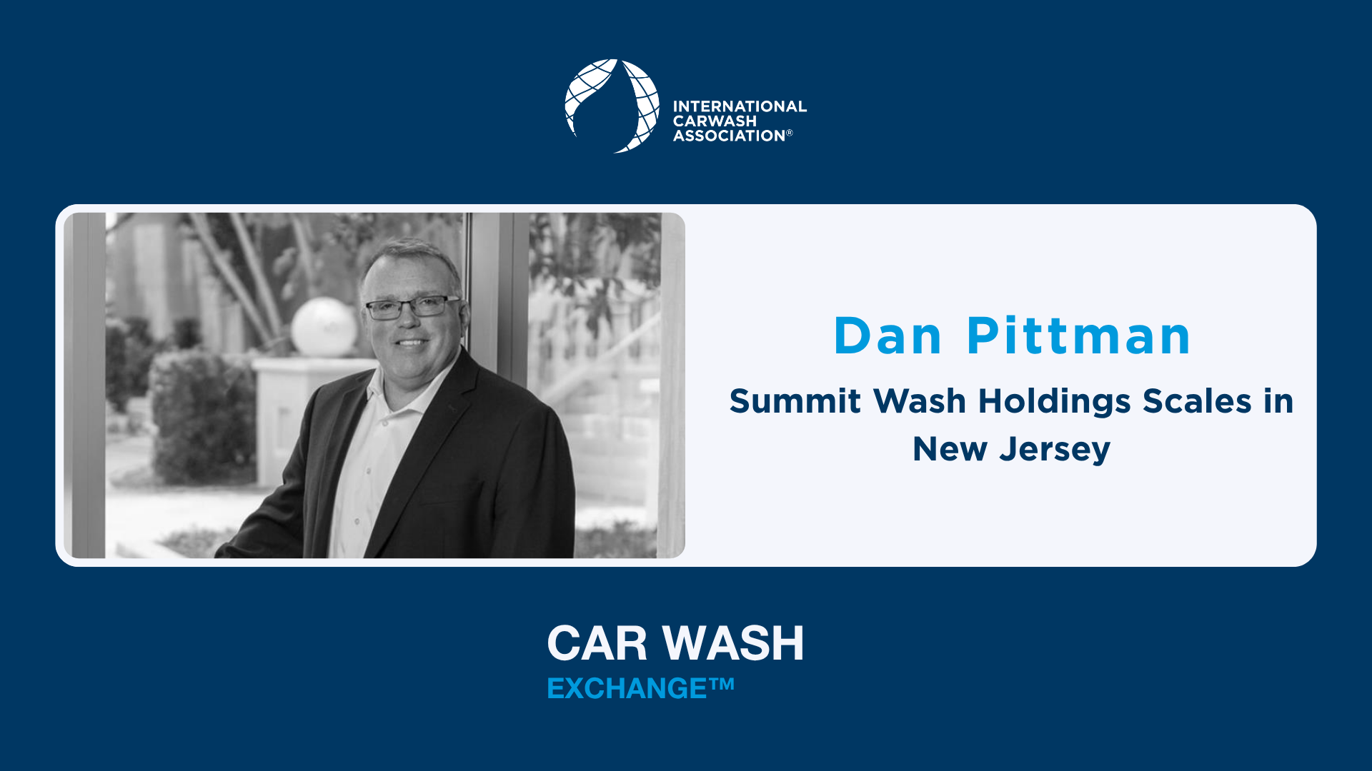 Summit Wash Holdings Scales in New Jersey with Dan Pittman