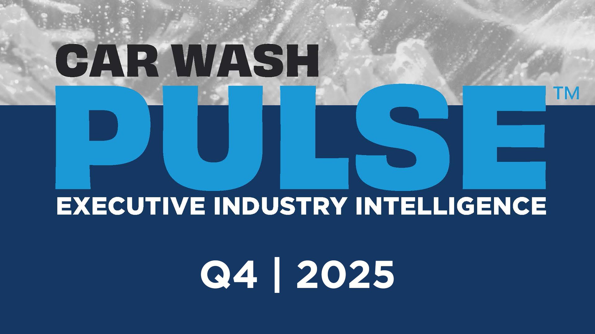 CAR WASH Pulse Q4 | 2025